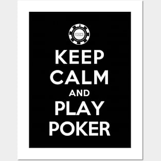 Keep Calm and Play Poker Posters and Art